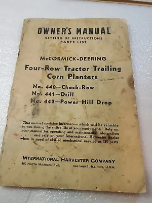 IH McCormick 440 441 442 4-Row Tractor Trailing Corn Planters Owner's Manual • $12