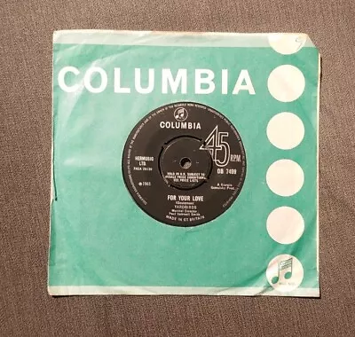 Yardbirds – For Your Love – 7  Vinyl Single – Columbia – 1965 – DB 7499 • £4.99