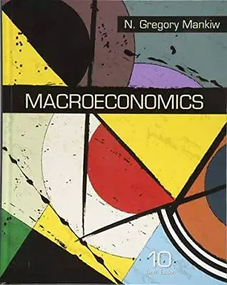 Macroeconomics - Hardcover By Mankiw N. Gregory - ACCEPTABLE • $75.02