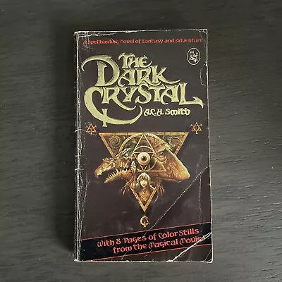 The Dark Crystal A.C.H. Smith 1st Edition First Printing Paperback Book 1982 • $12