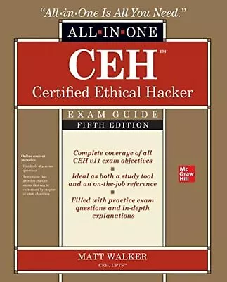 CEH Certified Ethical Hacker All-in-One Exam Guide Fifth Edition By Matt Walker • £29.58