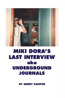 Miki (Mickey) Dor Miki Dora's Last Interview Aka Underg (Paperback) (UK IMPORT) • $23.07