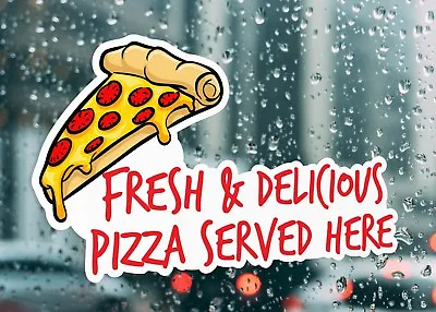 £5.45 • Buy Fresh And Delicious Pizza Window Sign  Large Self Adhesive Window Shop Sign 3188