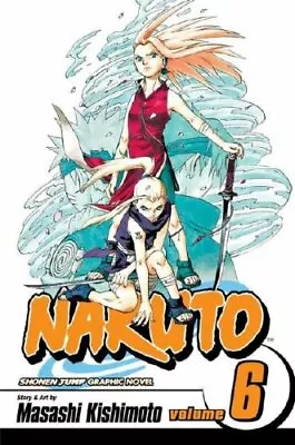 Naruto - Volume 6 By Masashi Kishimoto • £2.88