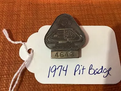 1974 Indy 500 Pit Pass Badge Pin #4643 Used • $15