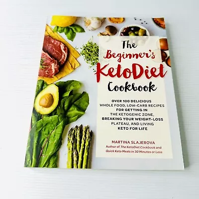 The Beginner's Keto Diet Cookbook Martina Slajerova 2018 Ketogenic Diet Recipes • $17.99
