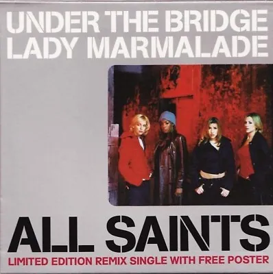 All Saints Under The Bridge / Lady Marmalade 4 Track Cd Single With Poster • £3.25