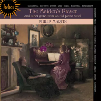 Philip Martin The Maiden's Prayer And Other Gems From An Old Piano Stool (CD) • $20.35