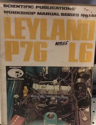 Leyland P76 L6 Workshop Manual No. 141  New Unused. • $50