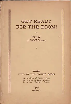 GET READY FOR THE BOOM!   Mr. X  Of Wall Street HC 1934 VINTAGE STOCK MARKET • $124