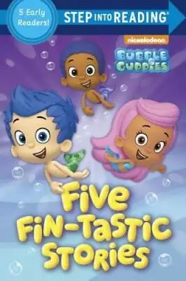 Five Fin-tastic Stories (Bubble Guppies) (Step Into Reading) - Paperback - GOOD • $5.44