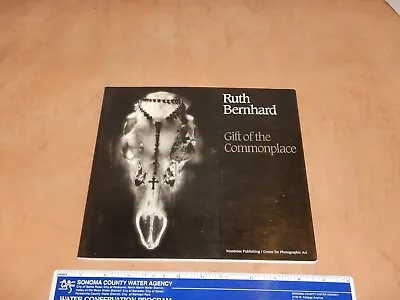 Ruth Bernhard; Gift Of The Commonplace • $29.99