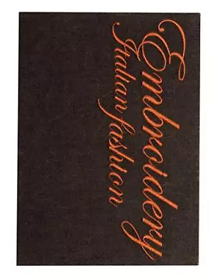 EMBROIDERY: ITALIAN FASHION By Guisy Ferra - Hardcover • $42.75
