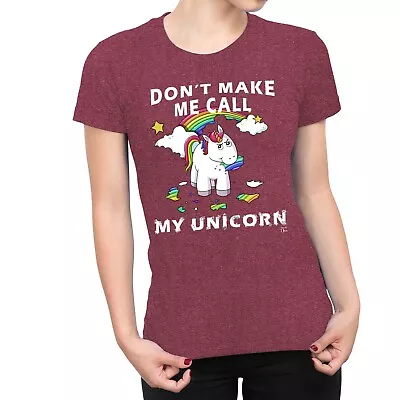 1Tee Womens Don't Make Me Call My Unicorn T-Shirt • £7.99