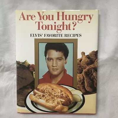 Elvis Presley Are You Hungry Tonight? Cookbook Recipes Hardcover 1992 • $10.99