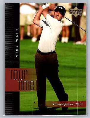 2001 Upper Deck Premiere Edition Golf Tour Time Mike Weir #192 • $1.99