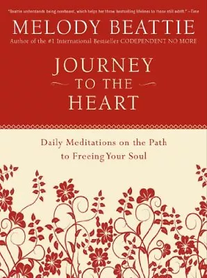 Journey To The Heart: Daily Meditations On The Path To Freeing Your Soul • $4.89