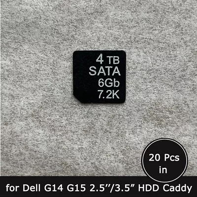 20pc Of 4TB SATA 6G  7.2K SSD Caddy Label Sticker For Dell G14 SFF LFF Trays • $15.90