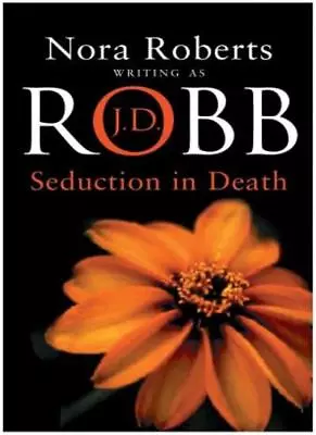 Seduction In Death (in Death Series) By J. D. Robb • $11.86