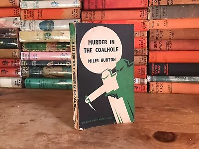 Murder In The Coalhole - Miles Burton Collins White Circle Paperback • $149.20