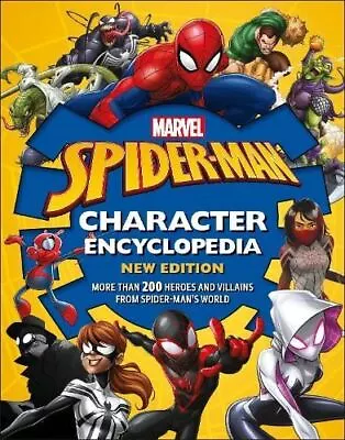 Marvel Spider-Man Character Encyclopedia New Edition By Melanie Scott • £13.24