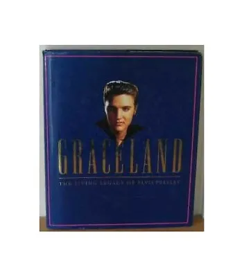 Graceland: Living Legacy Of Elvis Presley By Flippo Chet 185732255X The Fast • $11.98