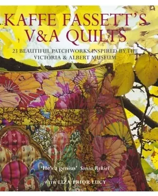 Kaffe Fassett's V & A Quilts: 23 Beautiful Patchworks Inspired By The V&A .  • £11.99