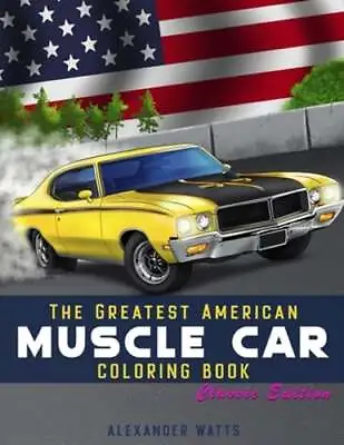 Greatest American Muscle Car Coloring Book - Classic Edition: Muscle Cars: New • $11.88