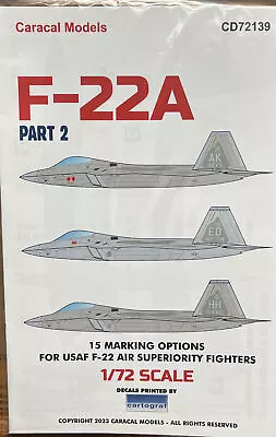 Caracal Models 72139 X 1/72 USAF F-22A Part 2  ( 15 Marking Options ) • $16