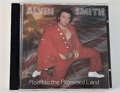 ALVIN SMITH Elvis Impersonator Tribute CD Road To The Promised Land 2007 Rare • $24.99