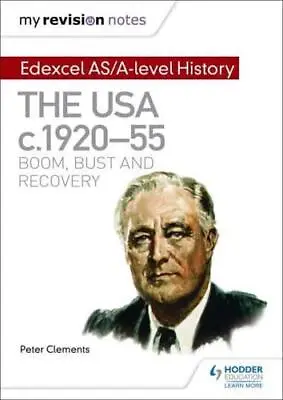 Edexcel AS/A-Level History. The USA C1920-55 Boom Bust And Recovery By Pet... • £10.50