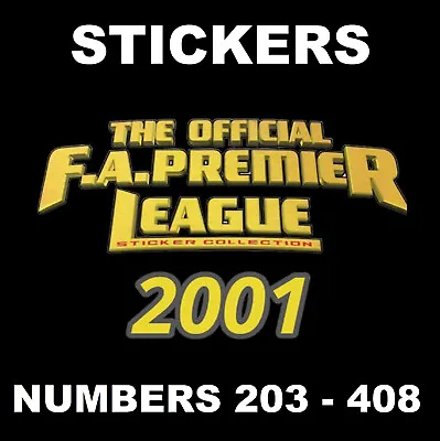 Merlin Premier League 2001 Football Stickers #203 To 408 • £1.25