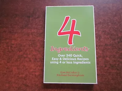 4 INGREDIENTS By Kim McCosker & Rachael Bermingham Cookbook Quick Easy Recipes • $8