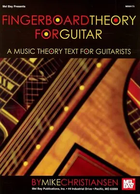 Fingerboard Theory For Guitar: A Mu... Christiansen M • £5.49