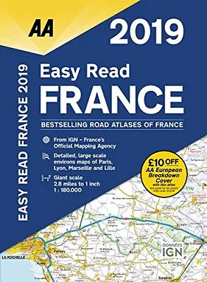 Easy Read France 2019 Flexibound (AA Road Atlas France) By AA Publishing Book • £12.99