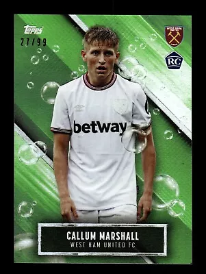 Topps Callum Marshall Green Parallel /99 RC West Ham United Team Set 2024 • £2.99