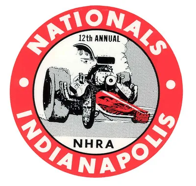 VINTAGE NHRA 12th Annual Indy Nationals Drag Racing Funny  Hot Rod Decal Sticker • $3.99