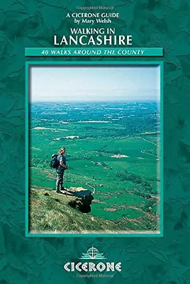 Walking In Lancashire: 40 Walks Around The County (Cicerone British Walking) (Ci • £7