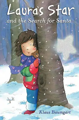 Laura's Star And The Search For Santa By Klaus Baumgart (Paperback 2006) • £2.51