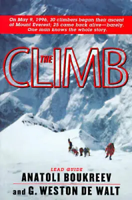 The Climb: Tragic Ambitions On Everest - Hardcover By Boukreev Anatoli - GOOD • $3.73