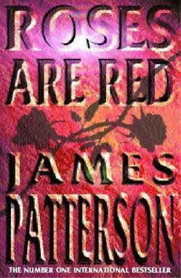 £3.39 • Buy Roses Are Red, Patterson, James, Used; Good Book