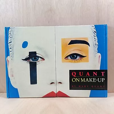 Quant On Make-up By Vicci Bestley Vicci Bentley Mary Quant (Hardcover 1986) • £30