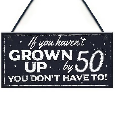 Funny 50th Birthday Hanging Plaque Novelty Friendship Family Mum Dad Gift Sign • £3.99