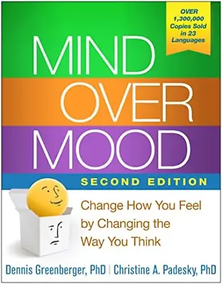 Mind Over Mood: Change How You Feel By Changing The Way You Think By Christine • £27.18