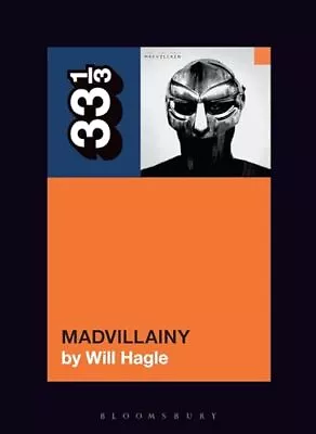 Madvillain's Madvillainy: Will Hagle (33 1/3)Will Hagle • £8.12