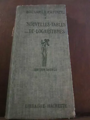 Bond & Ratinet: Nouvelles Tables Of Logarithms Edition Double/Hatchet • £2.69