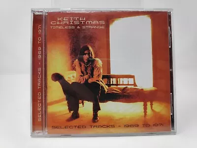 Keith Christmas - Timeless & Strange CD Album - Selected Tracks 1969-1971 - VGC • £10.95