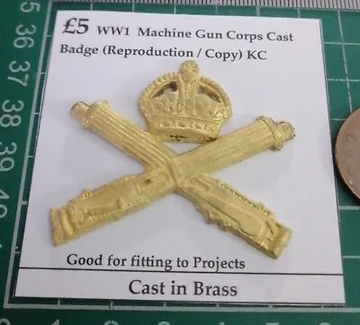 WW1 Machine Gun Corps Cap Badge (Reproduction/Copy) Cast In Brass No Fittings. • £5