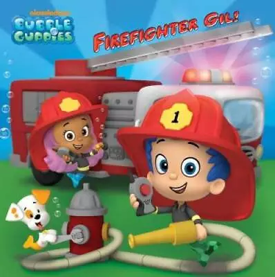 Firefighter Gil! (Bubble Guppies) (Pictureback(R)) - Paperback - GOOD • $3.73