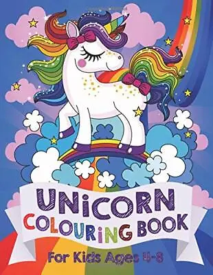 Unicorn Colouring Book: For Kids Ages 4-8Silly Bear • £2.99